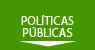 Pol&iacute;ticas P&uacute;blicas