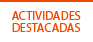 Actividades destacadas